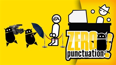 A lot of video game reviewers have popped up on YouTube over the past few years, but Zero Punctuation was a pioneer---and still reigns as one of the funniest and most relevant of them all. . Zero punctuation youtube
